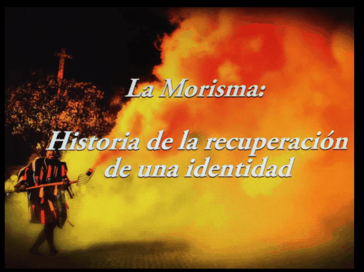 LA MORISMA, “HISTORIA DE LA RECUPERACIÓN DE UNA IDENTIDAD”